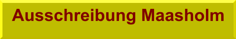 Ausschreibung Maasholm